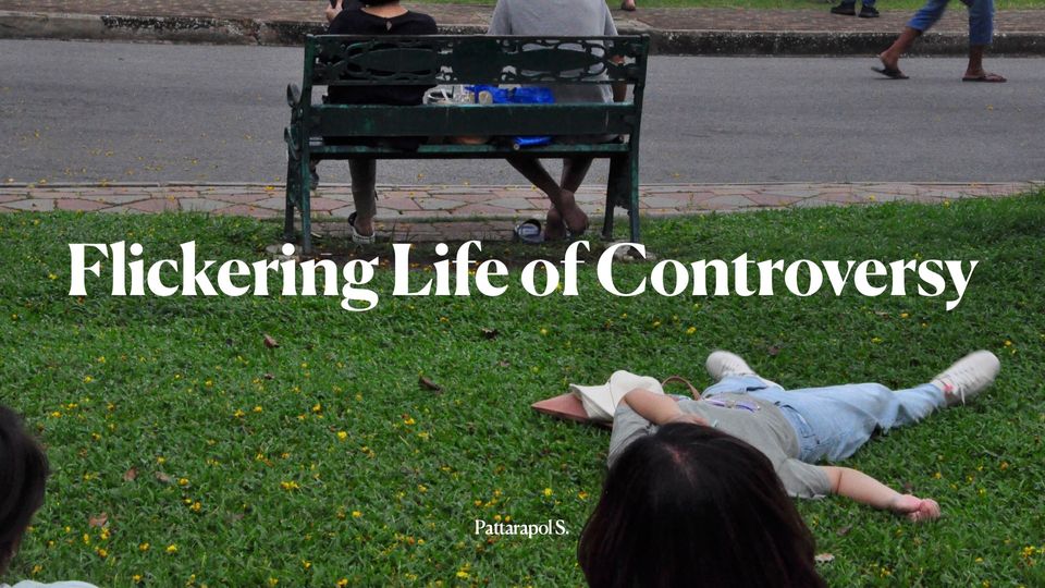 Flickering Life of Controversy